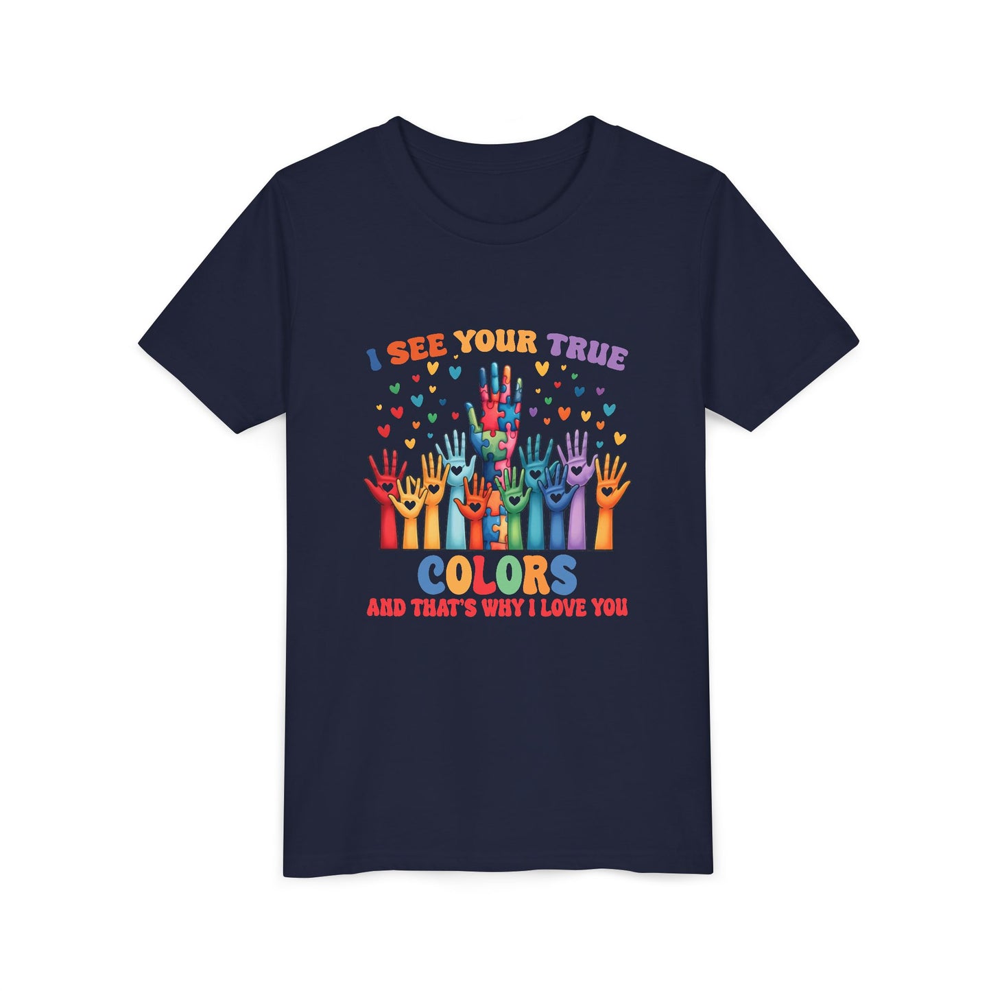 "I See Your True Colors" T-Shirt