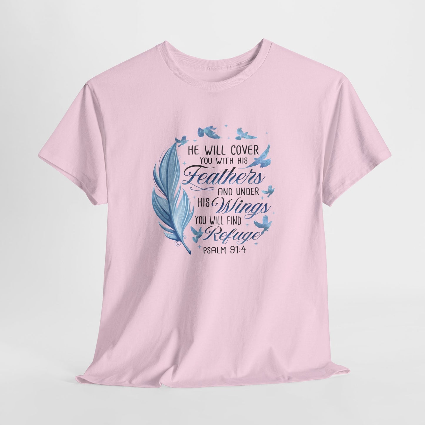 He Will Cover You With His Feathers Psalm 91 Tee