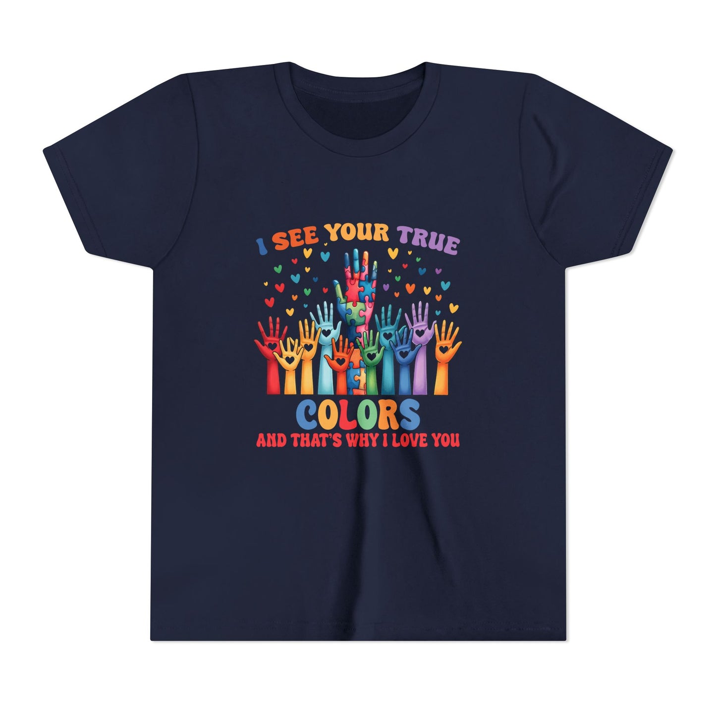 "I See Your True Colors" T-Shirt