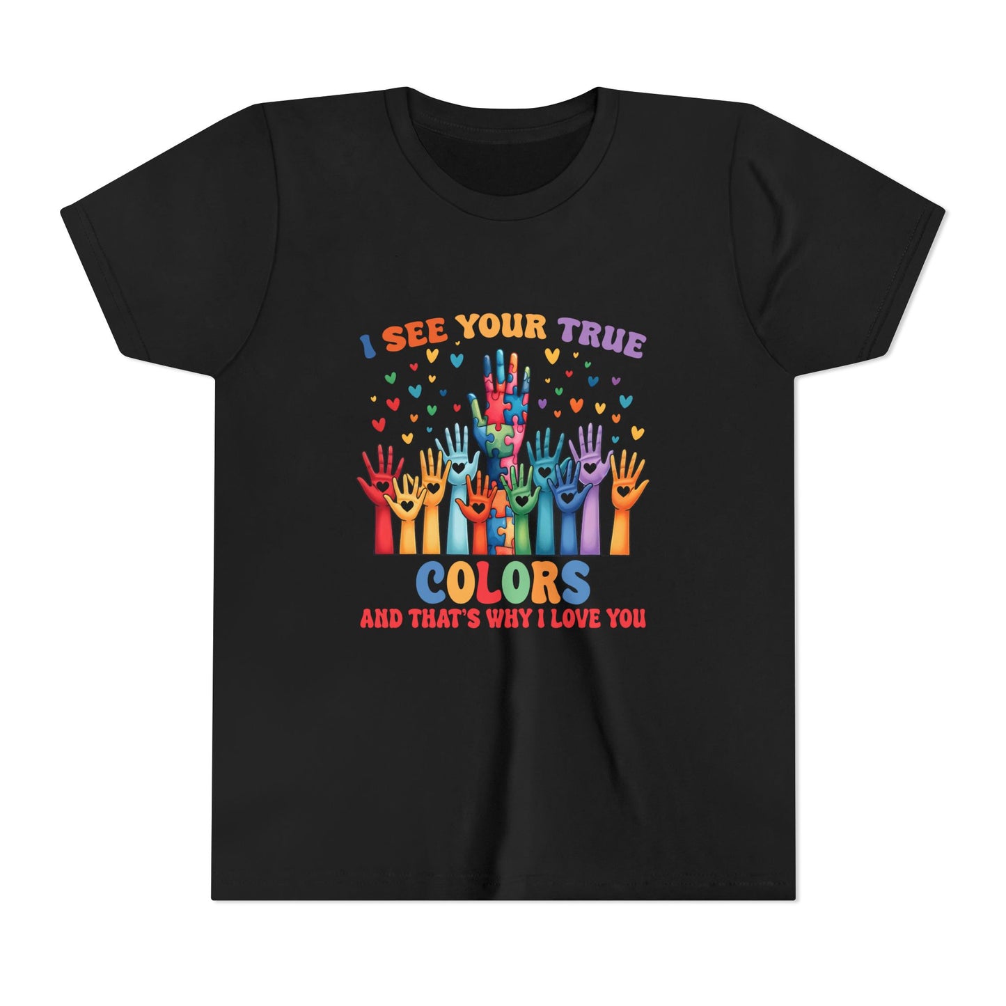 "I See Your True Colors" T-Shirt