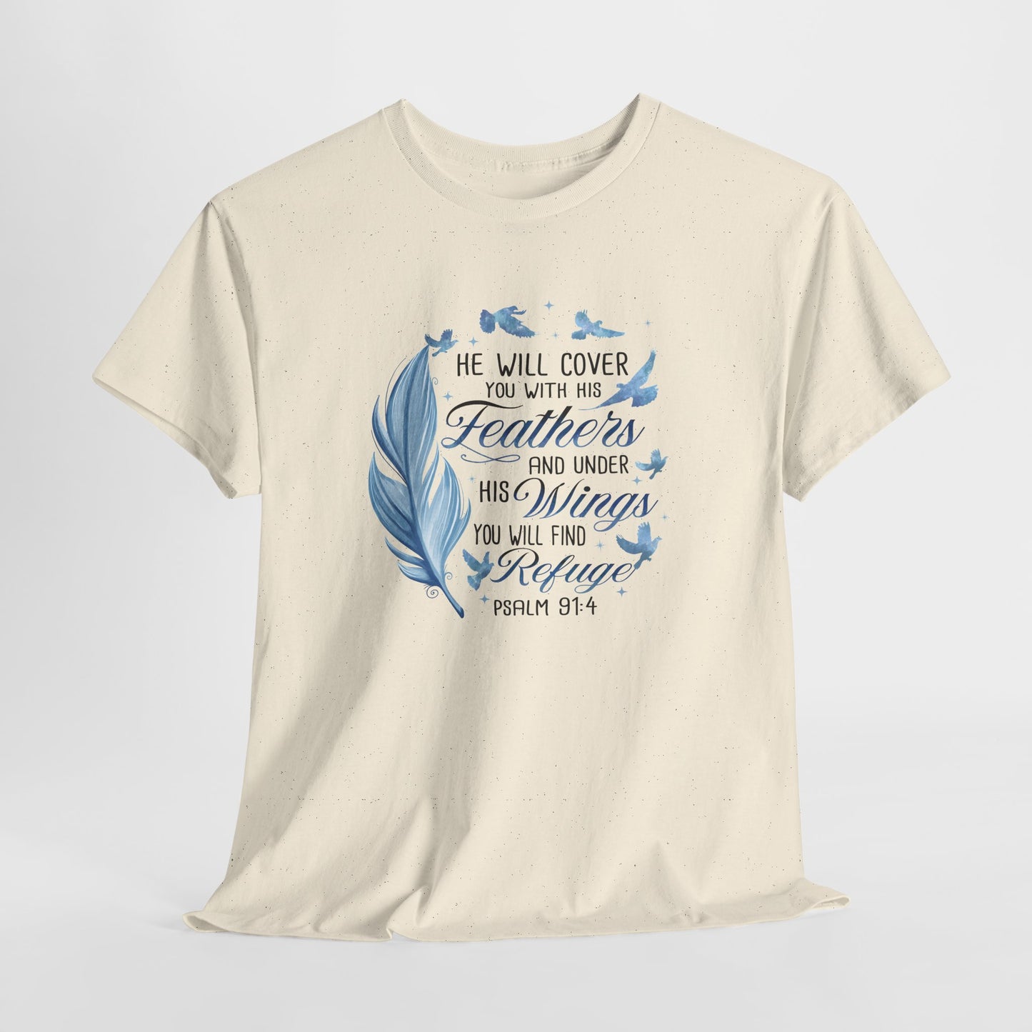 He Will Cover You With His Feathers Psalm 91 Tee
