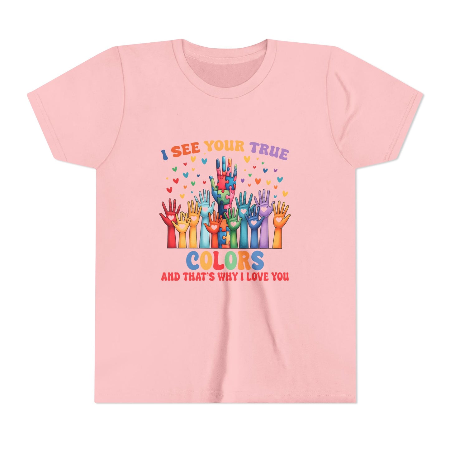 "I See Your True Colors" T-Shirt
