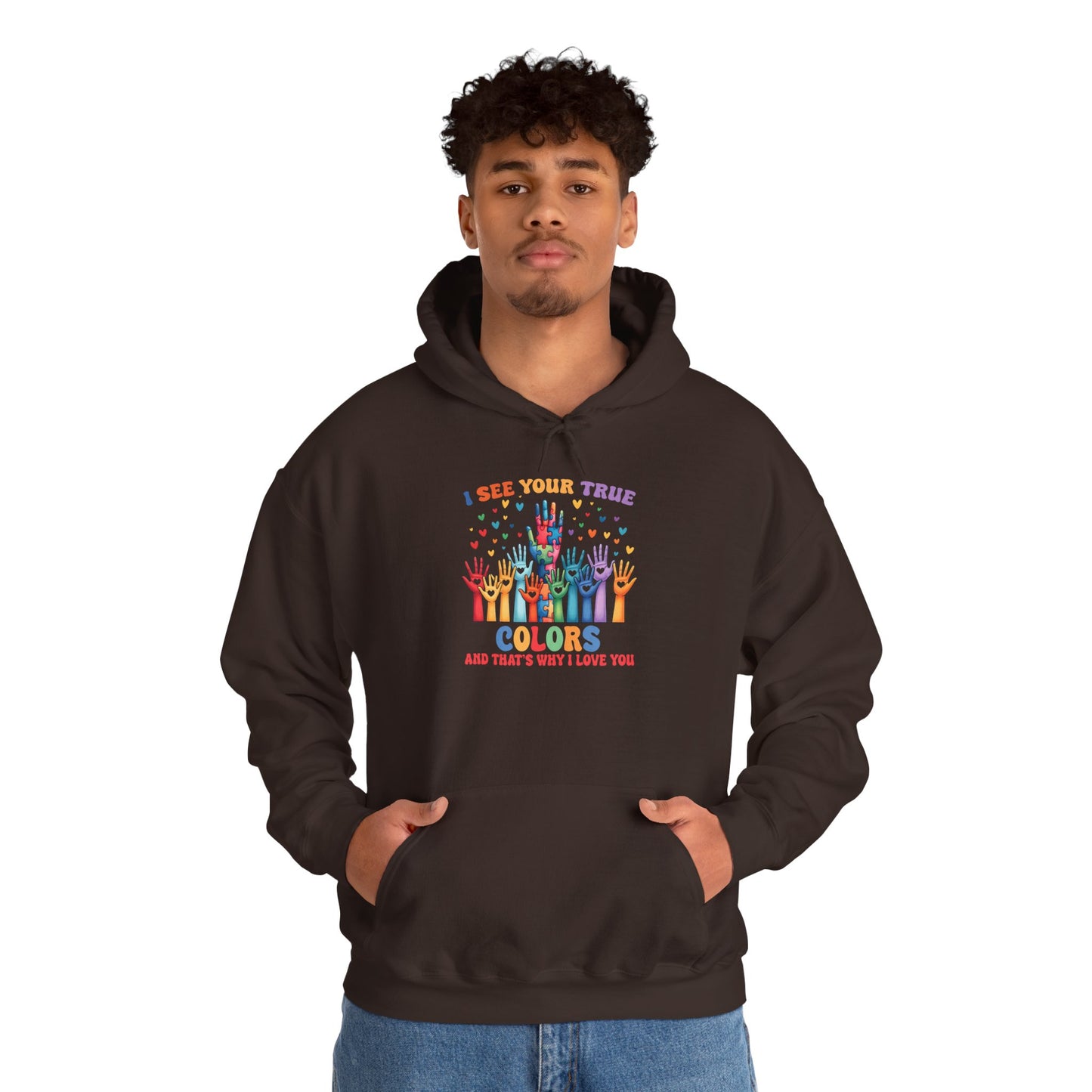 "I See Your True Colors" Hoodie