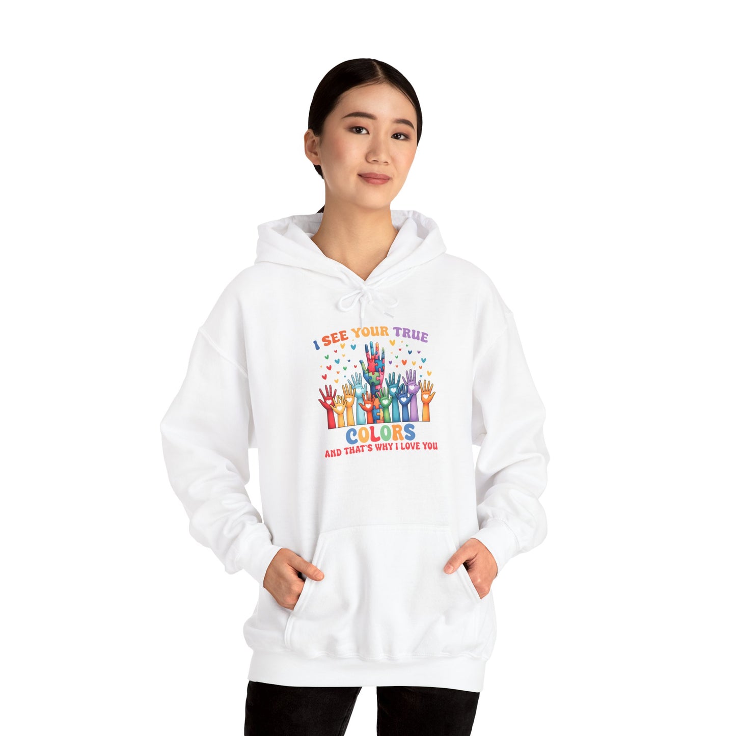 "I See Your True Colors" Hoodie