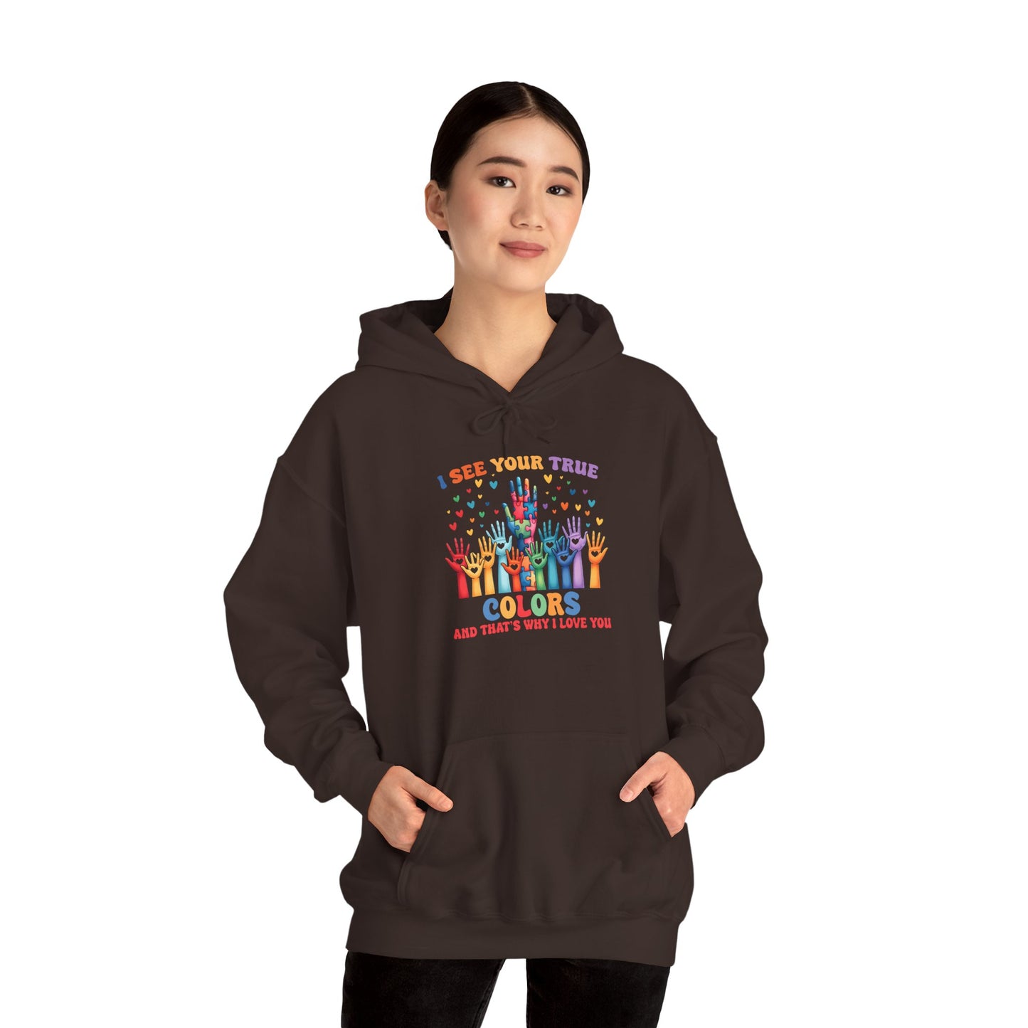 "I See Your True Colors" Hoodie