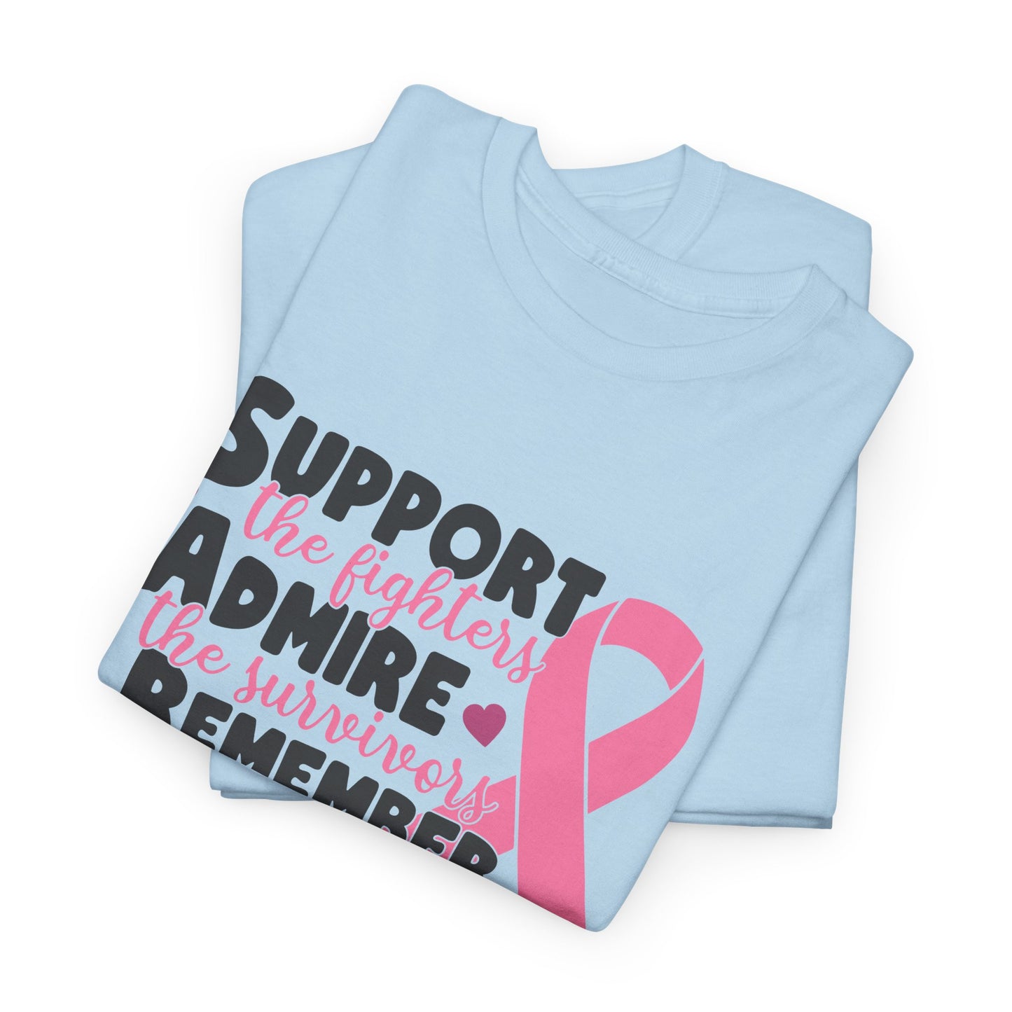 "Support, Admire, Remember, Hope" Shirt