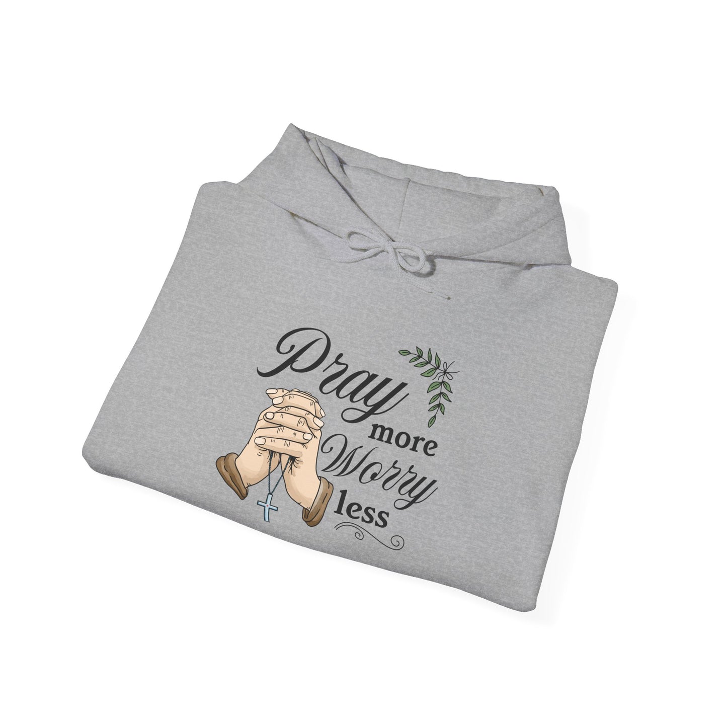Prayer Hoodie - "Pray More Worry Less"
