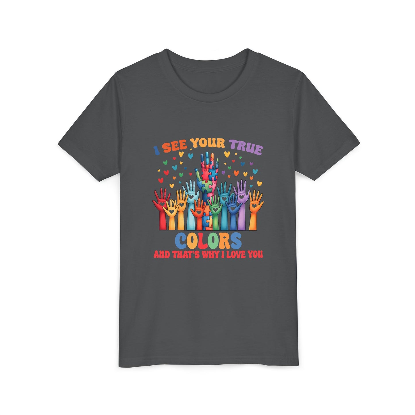 "I See Your True Colors" T-Shirt