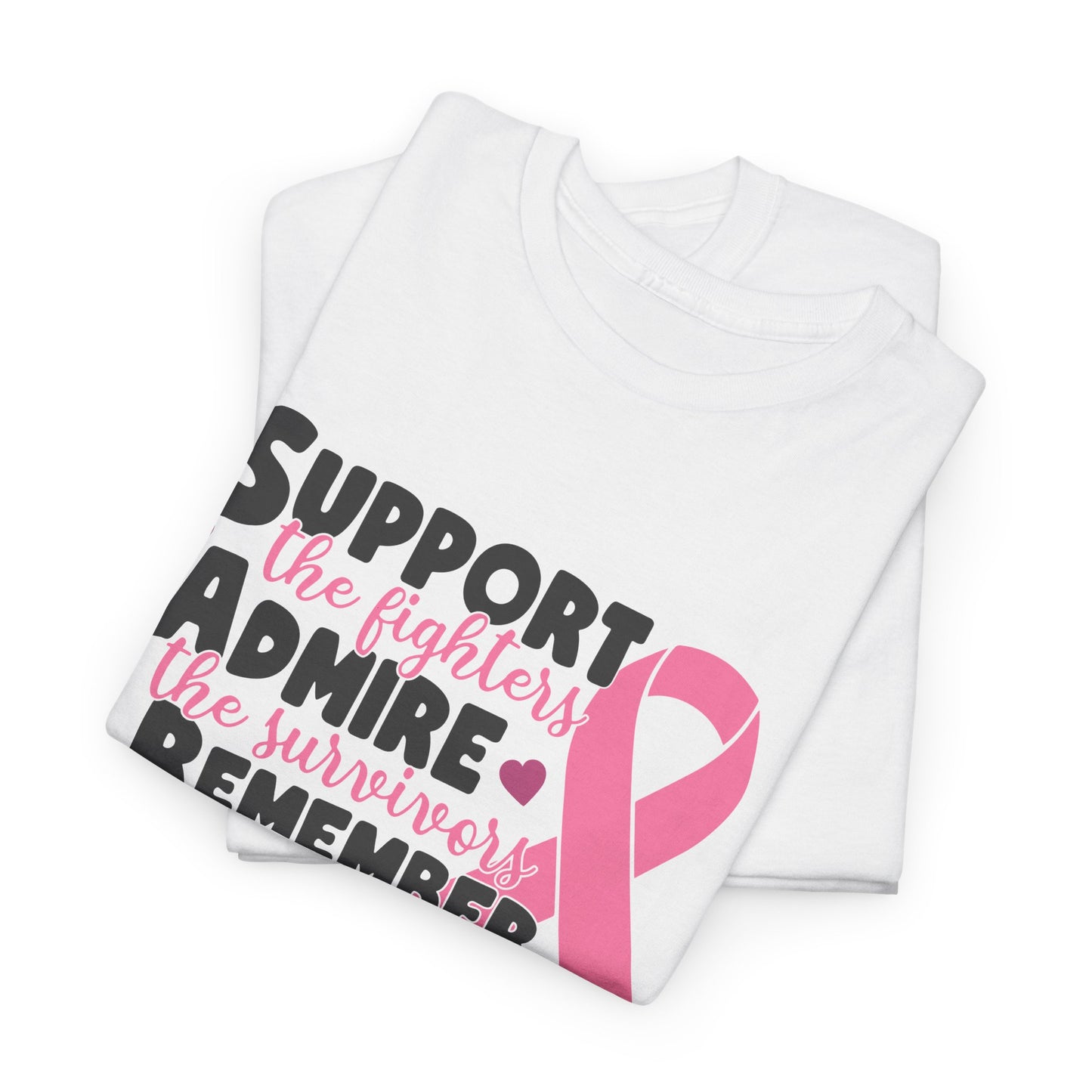 "Support, Admire, Remember, Hope" Shirt