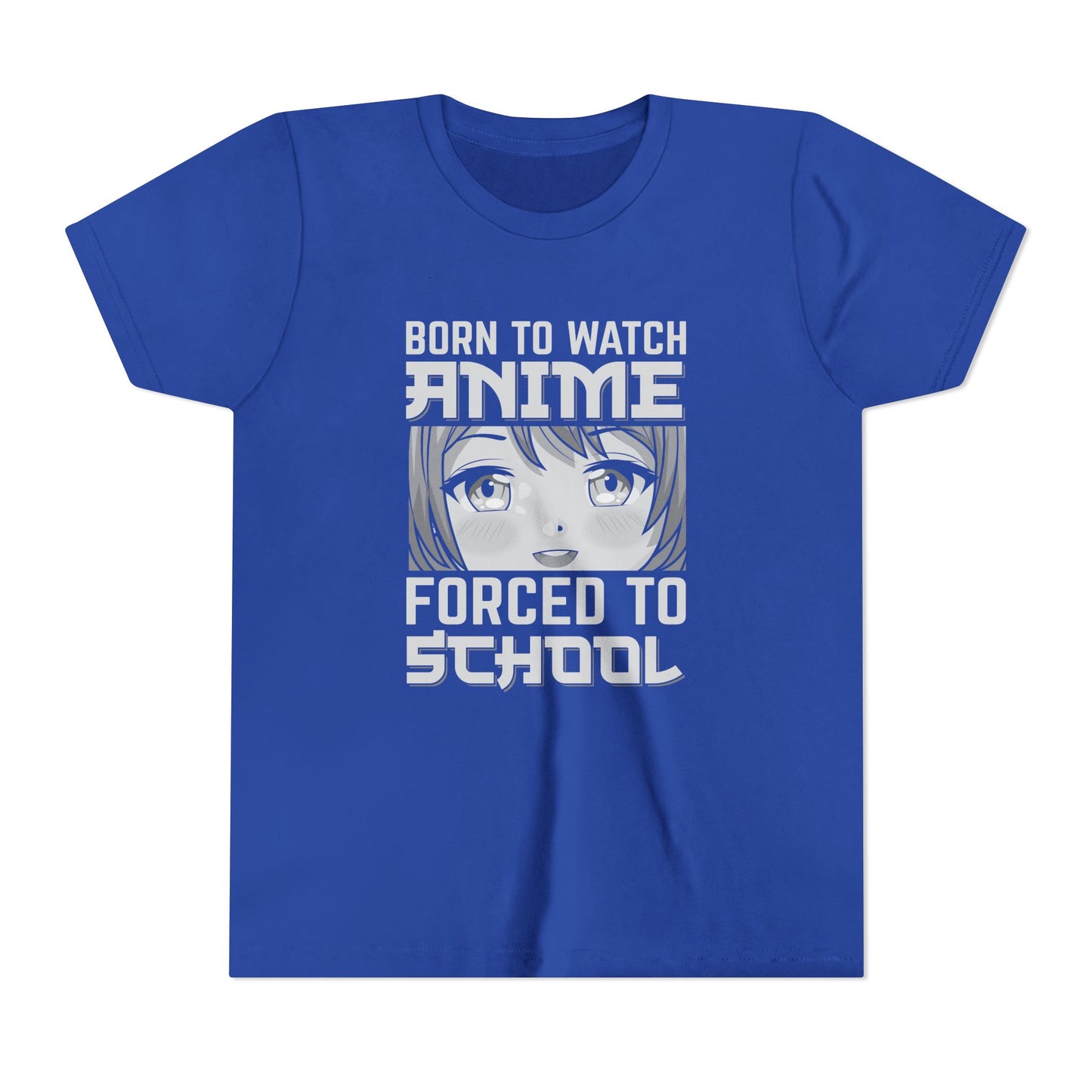 “Born to Watch Anime, Forced to School” Youth T‑Shirt