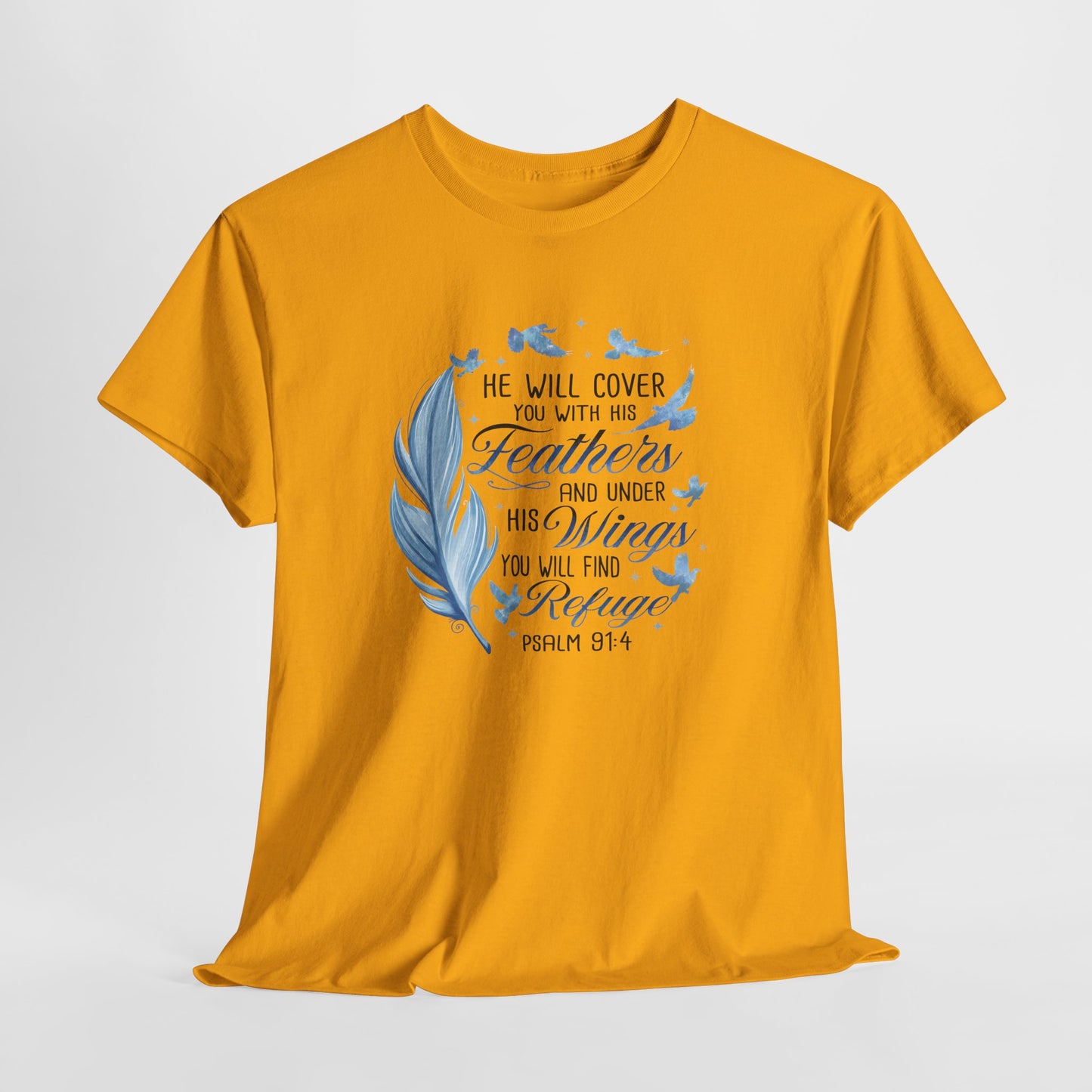 He Will Cover You With His Feathers Psalm 91 Tee