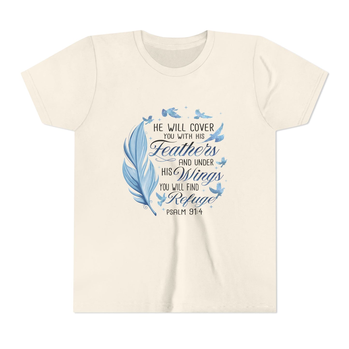 "He Will Cover You With His Feathers" Psalm 91:4 Kids T‑Shirt