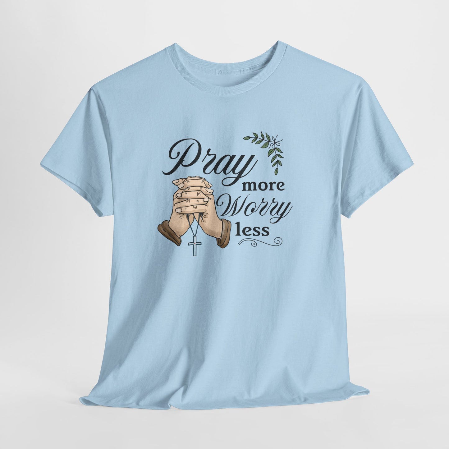 Prayer Hands Tee — "Pray More Worry Less"