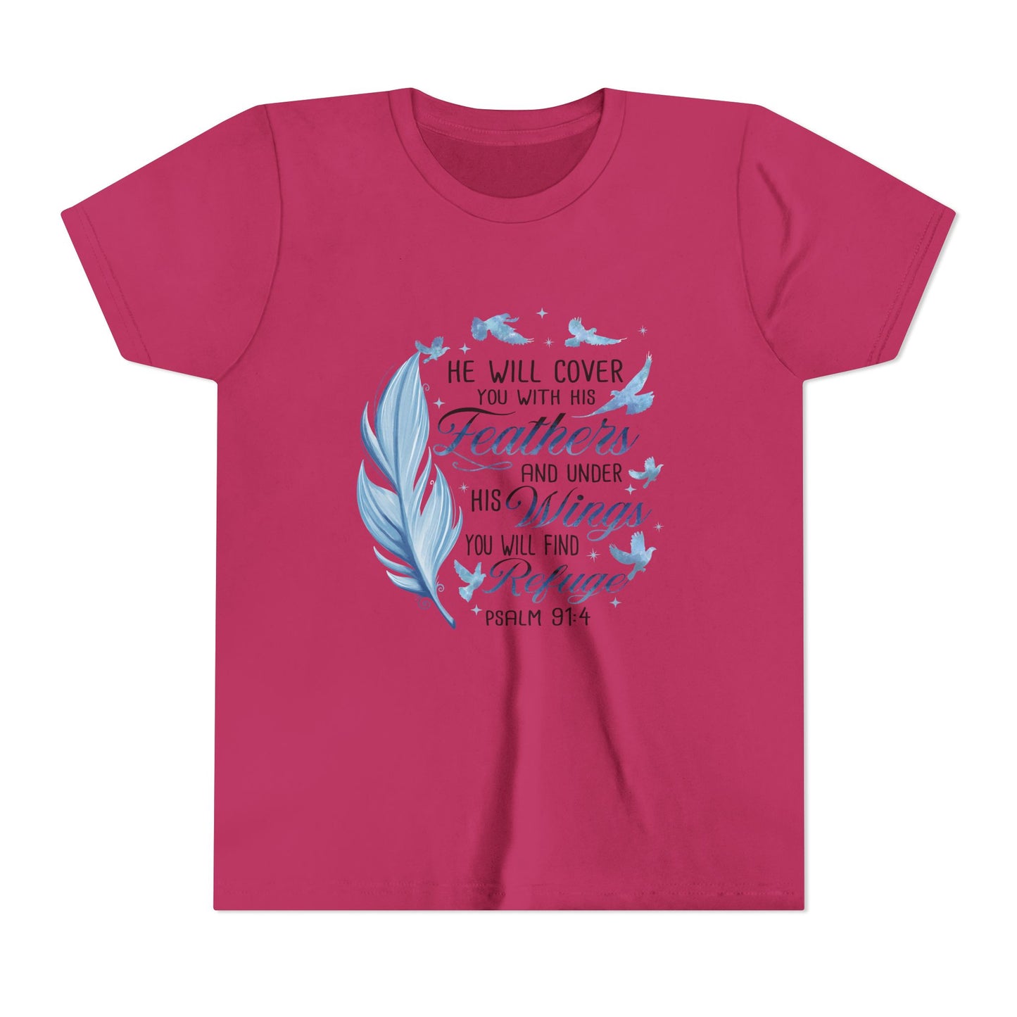 "He Will Cover You With His Feathers" Psalm 91:4 Kids T‑Shirt