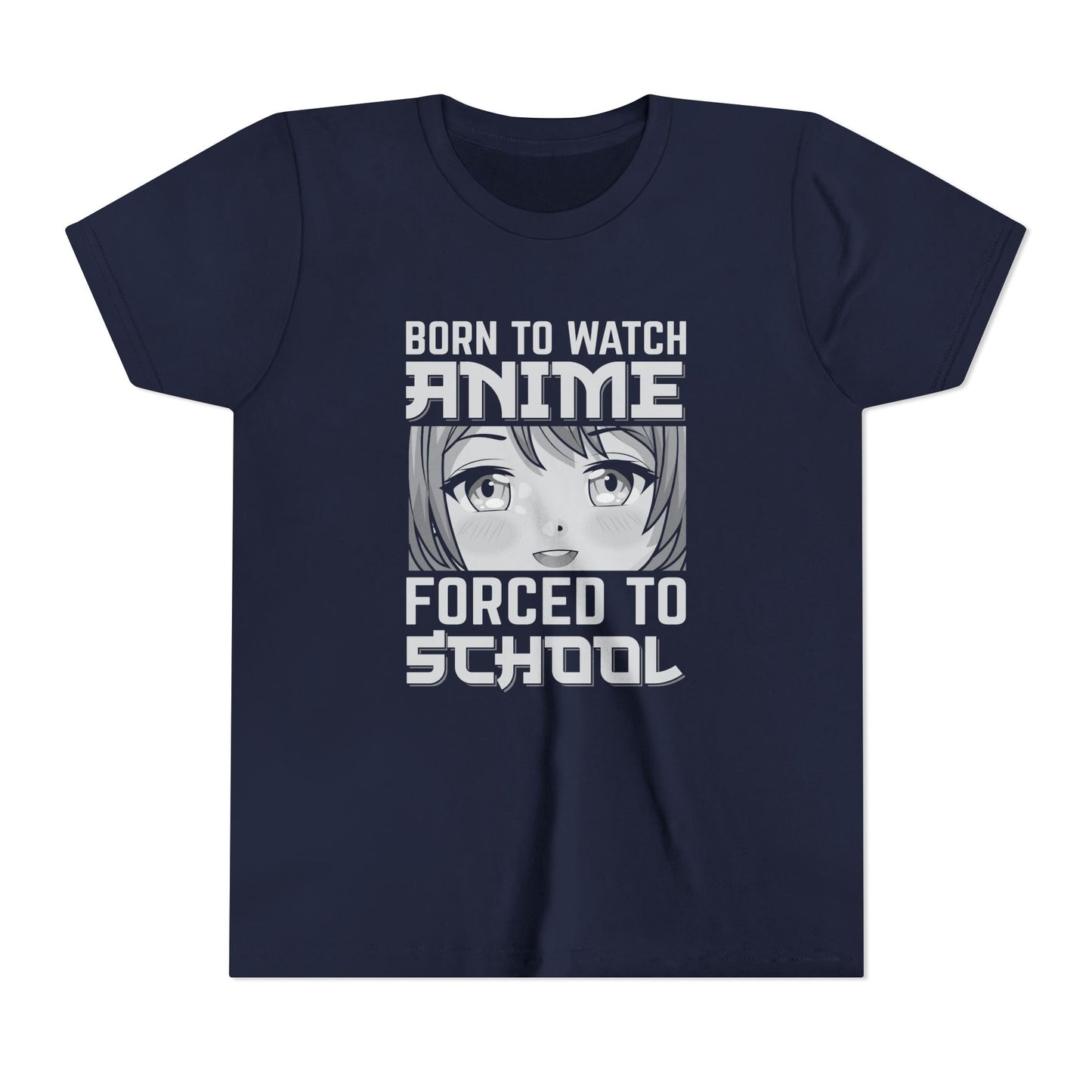 “Born to Watch Anime, Forced to School” Youth T‑Shirt