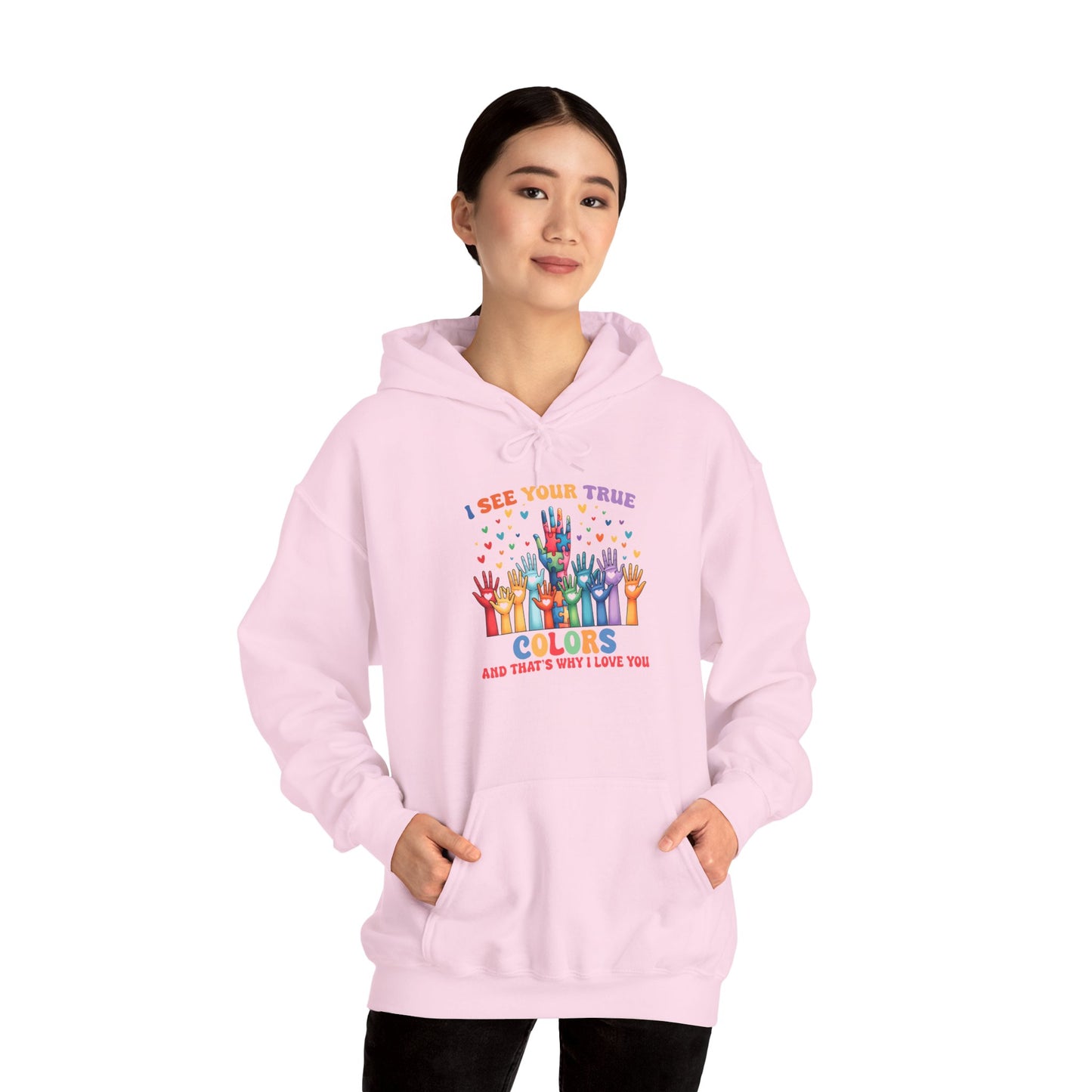 "I See Your True Colors" Hoodie