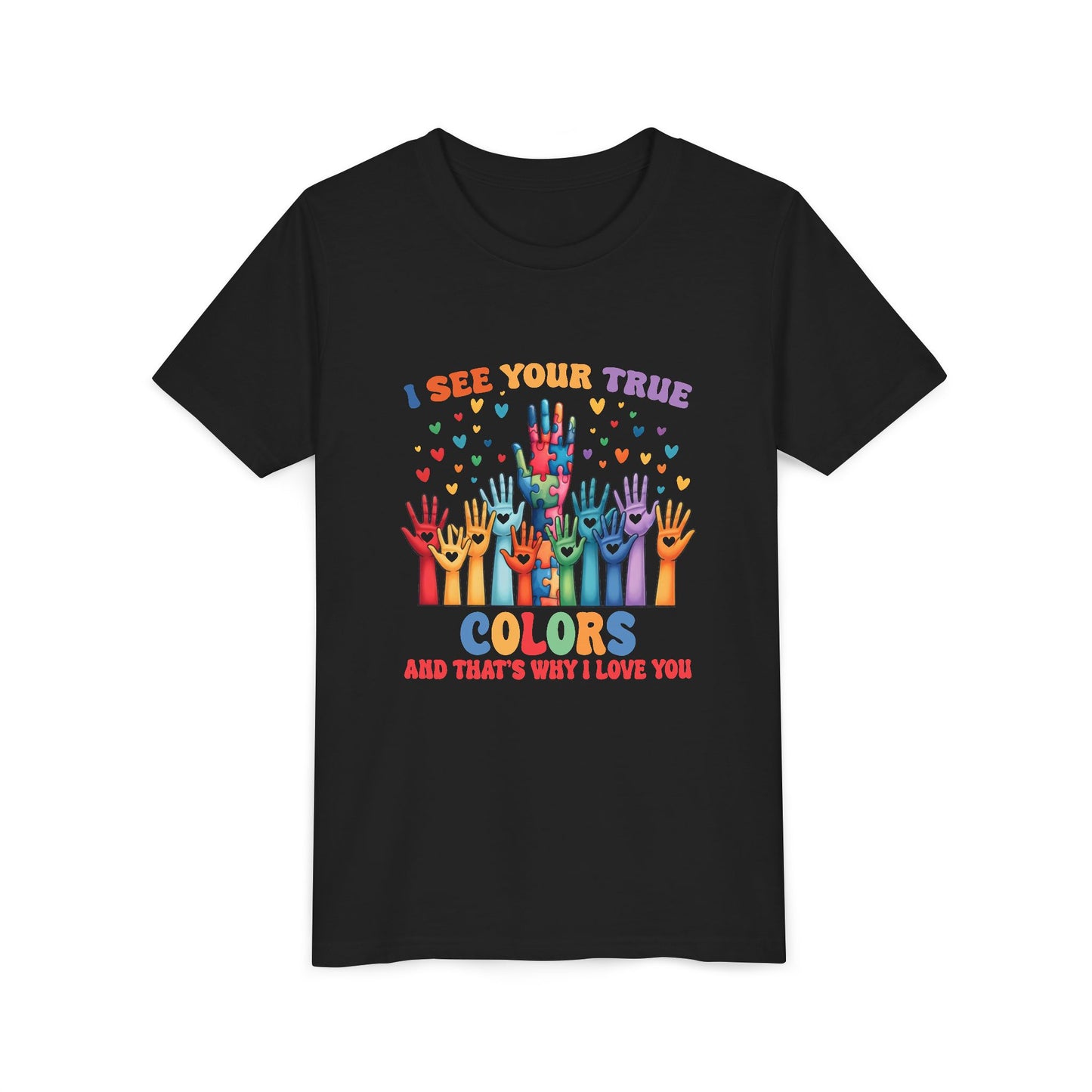 "I See Your True Colors" T-Shirt