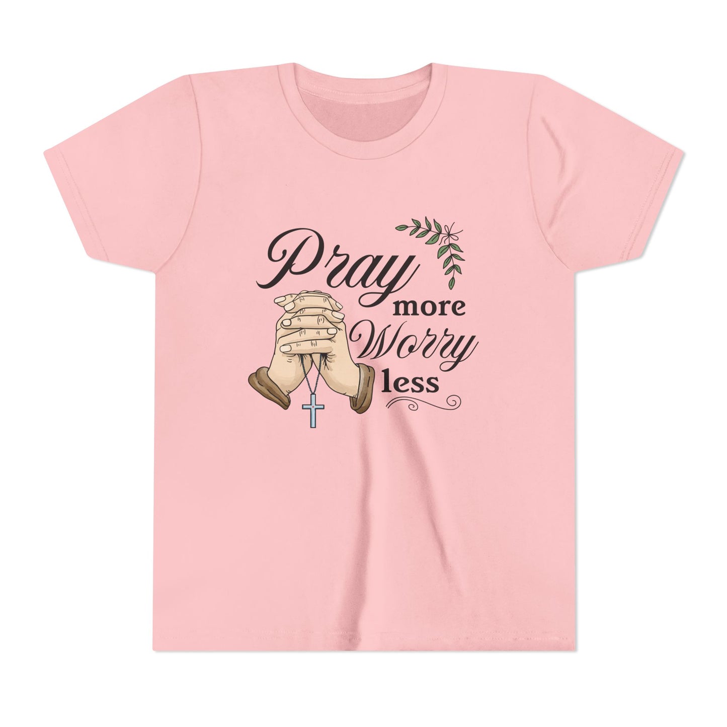 "Pray More Worry Less" Kids Shirt