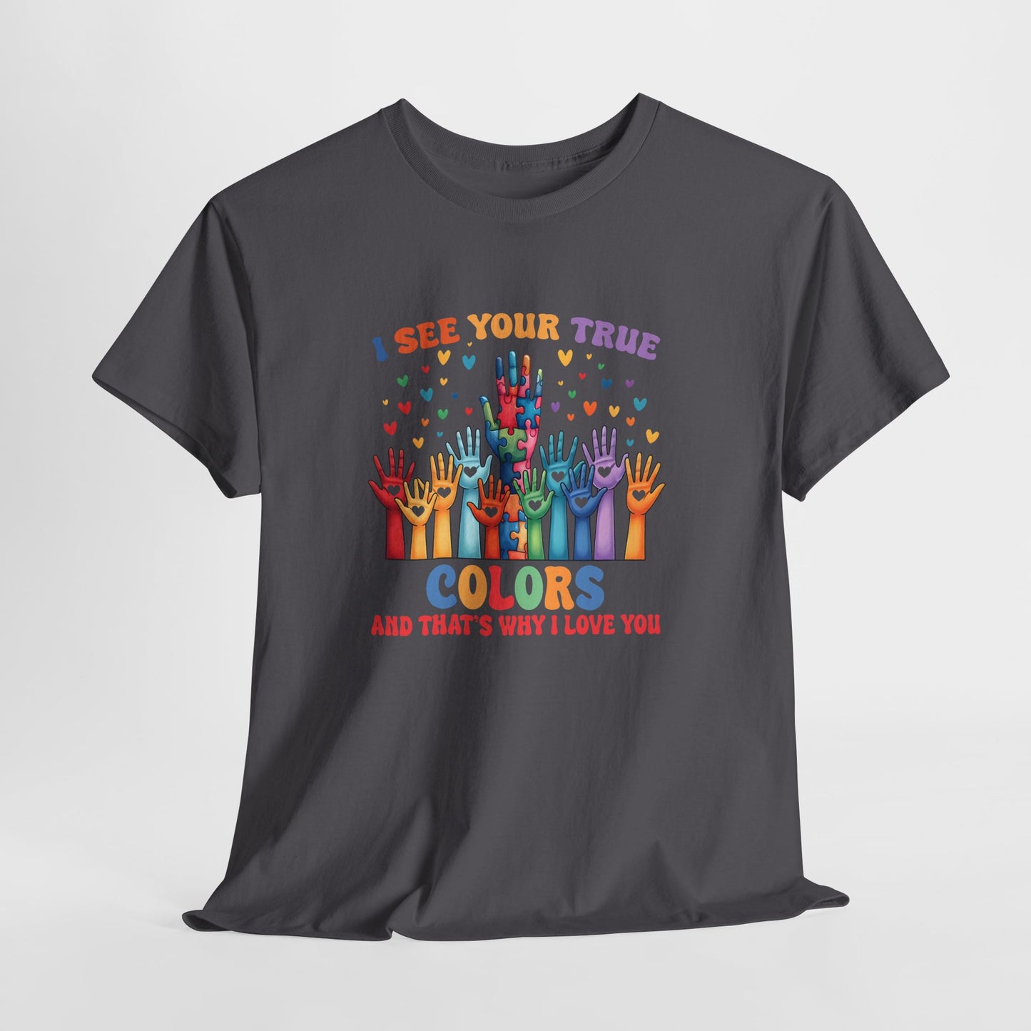 "I See Your True Colors" Rainbow Pride Tee