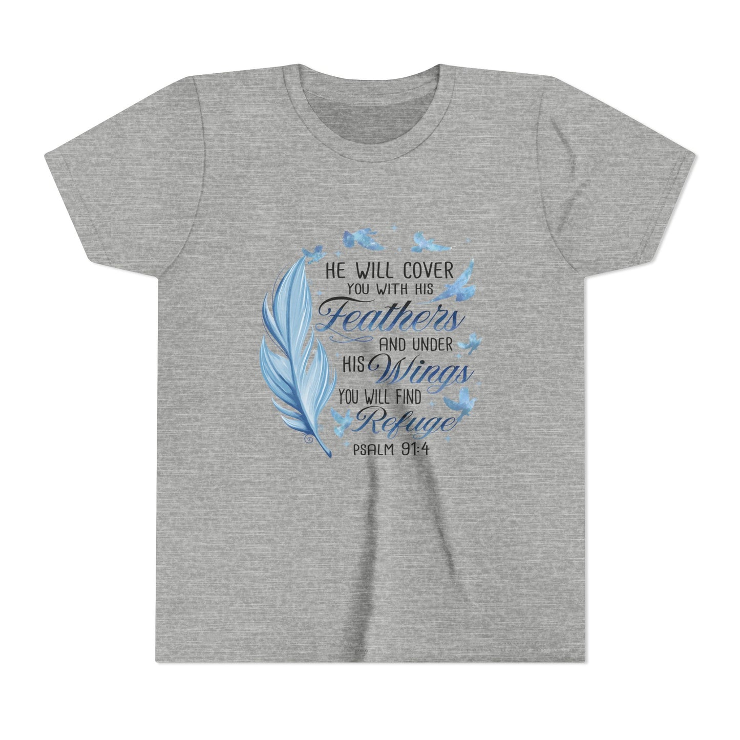 "He Will Cover You With His Feathers" Psalm 91:4 Kids T‑Shirt