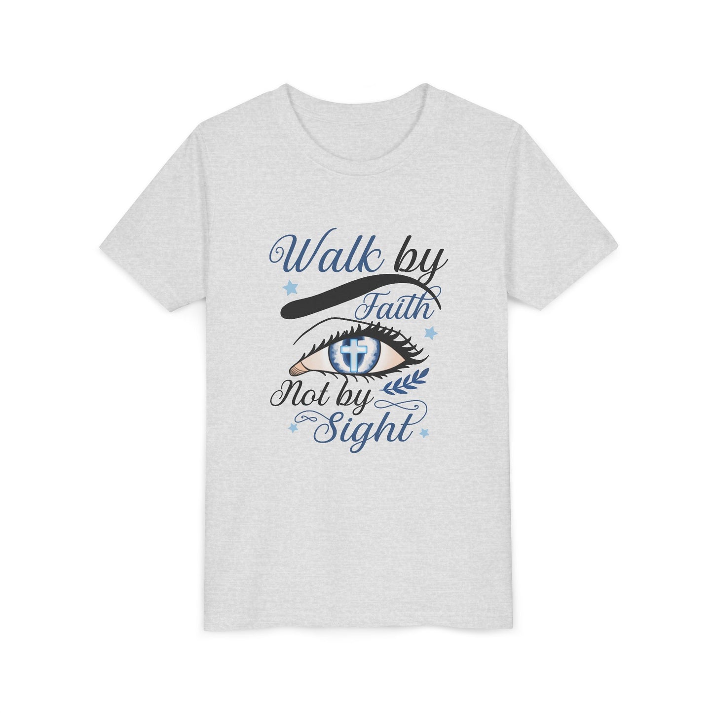 Youth Tee "Walk by Faith Not by Sight"