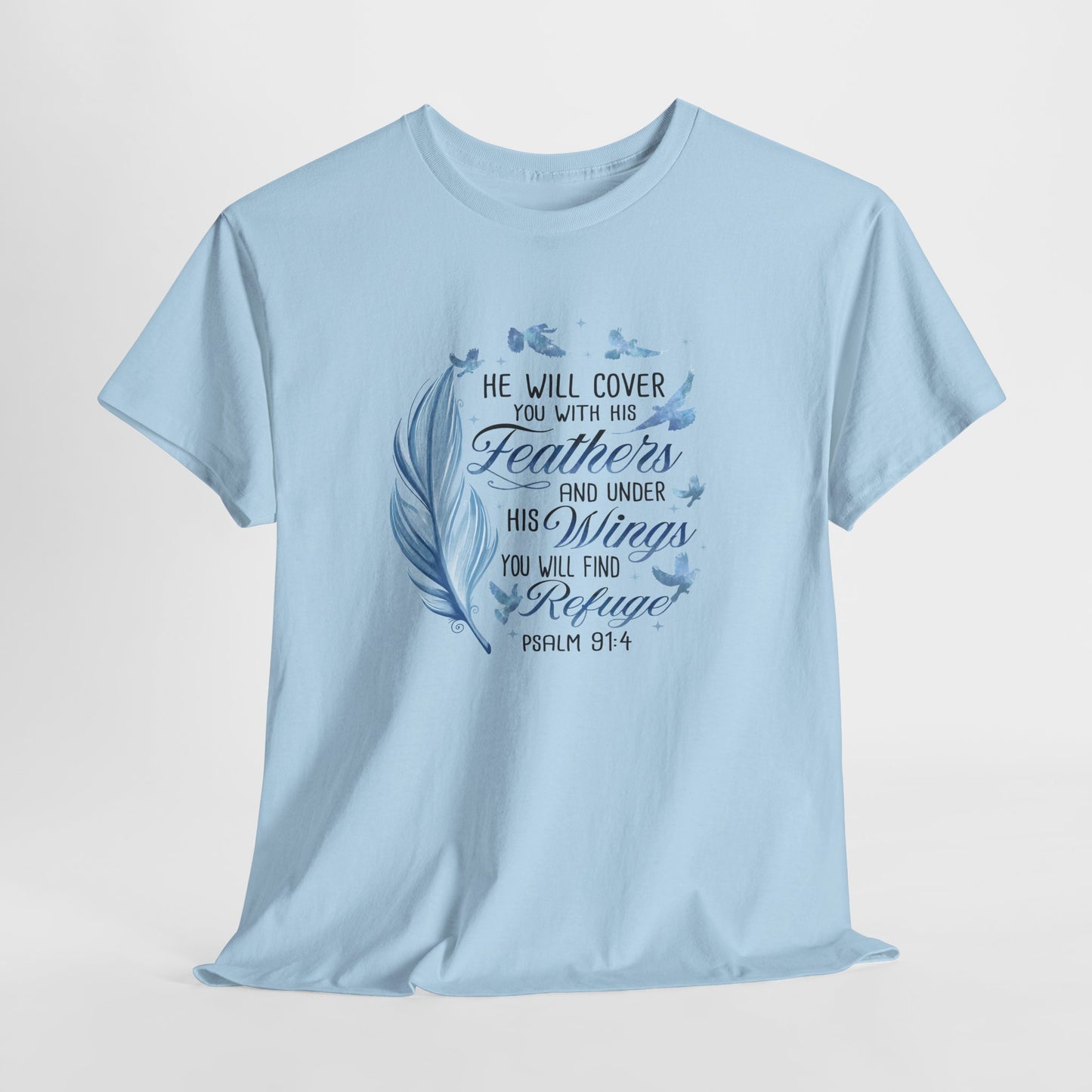 He Will Cover You With His Feathers Psalm 91 Tee