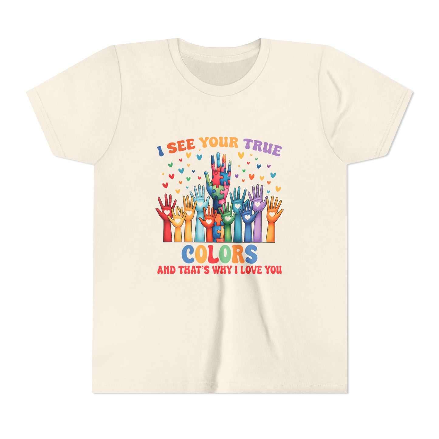 "I See Your True Colors" T-Shirt