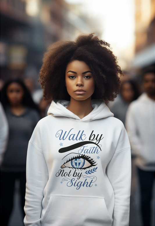 Walk by Faith Hoodie